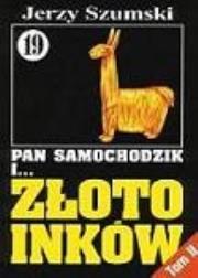 Okładka książki Pan Samochodzik i Złoto Inków. Tom 19 część 2 Niedzica