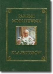 Okładka książki Papieski modlitewnik dla seniorów