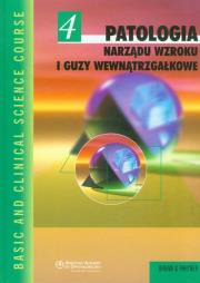Patologia narządu wzroku i guzy wewnątrzgałkowe tom 4. Wydawca: Edra Urban & Partner. Dadada.pl Opakowanie Patologia narządu wzroku i guzy wewnątrzgałkowe tom 4