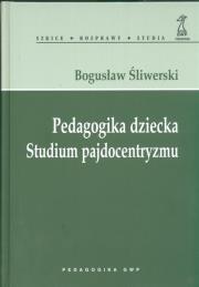 Okładka książki Pedagogika dziecka. Studium pajdocentryzmu