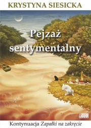 Pejzaż sentymentalny. Autor: Krystyna Siesicka. Dadada.pl Okładka książki Pejzaż sentymentalny