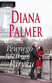 Pewnego razu w Paryżu. Autor: Palmer Diana. Dadada.pl Okładka książki Pewnego razu w Paryżu
