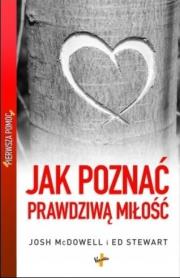 Pierwsza pomoc. Jak poznać prawdziwą miłość. Autor: Josh McDowell, Ed Stewart. Dadada.pl Okładka książki Pierwsza pomoc. Jak poznać prawdziwą miłość