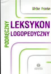 Okładka książki Podręczny leksykon logopedyczny