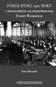 Opakowanie Pokój ryski 1921 roku i kształtowanie się międzywojennej Europy Wschodniej