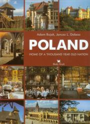 Polska. Dom tysiącletniego narodu w. ang. w.2003. Autor: Bujak Adam, Janusz L. Dobesz. Dadada.pl Okładka książki Polska. Dom tysiącletniego narodu w. ang. w.2003
