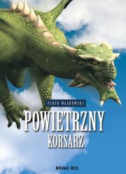 Powietrzny Korsarz. Autor: Wałkówski Piotr. Dadada.pl Okładka książki Powietrzny Korsarz