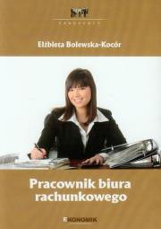 Pracownik biura rachunkowego EKONOMIK. Autor: Elżbieta Bolewska-Kocór. Dadada.pl Okładka książki Pracownik biura rachunkowego EKONOMIK