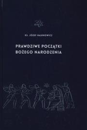 Okładka książki Prawdziwe początki Bożego Narodzenia
