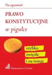 Prawo konstytucyjne w pigułce. Autor: Gacka-Asiewicz Aneta. Dadada.pl Okładka książki Prawo konstytucyjne w pigułce
