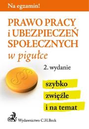 Prawo pracy i ubezpieczeń społecznych w pigułce. Autor: Gacka-Asiewicz Aneta. Dadada.pl Okładka książki Prawo pracy i ubezpieczeń społecznych w pigułce