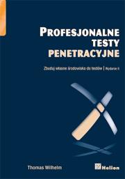 Okładka książki Profesjonalne testy penetracyjne. Zbuduj własne ..