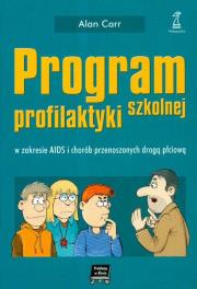 Program profilaktyki szkolnej. Autor: Carr Alan B.. Dadada.pl Okładka książki Program profilaktyki szkolnej