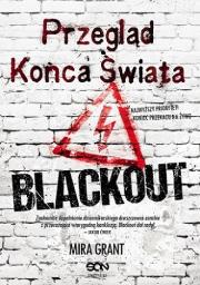 Przegląd Końca Świata: Blackout. Autor: Grant Mira. Dadada.pl Okładka książki Przegląd Końca Świata: Blackout