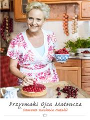 Okładka książki Przysmaki Ojca Mateusza. Domowa kuchnia Natalii