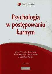 Psychologia w postępowaniu karnym. Autor: Gierowski Józef Krzysztof, Jaśkiewicz-Obydzińska Teresa, Najda Magdalena. Dadada.pl Okładka książki Psychologia w postępowaniu karnym