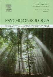 Psychoonkologia. Autor: Dorfmuller Monika, Dietzfelbinger Hermann. Dadada.pl Okładka książki Psychoonkologia