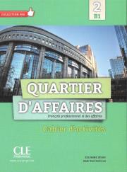 Quartier D'affaires 2 poziom B1 ćwiczenia. Autor: Jegou Delphine, Paz Rosillo Mari. Dadada.pl Okładka książki Quartier D'affaires 2 poziom B1 ćwiczenia
