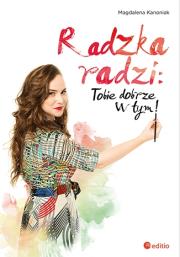 Okładka książki Radzka radzi: Tobie dobrze w tym!