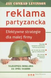Reklama partyzancka. Autor: Levinson Conrad Jay. Dadada.pl Okładka książki Reklama partyzancka