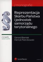 Reprezentacja Skarbu Państwa i jednostek samorządu terytorialnego. Autor: Bieniek Gerard, Pietrzkowski Henryk. Dadada.pl Okładka książki Reprezentacja Skarbu Państwa i jednostek samorządu terytorialnego