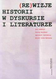 Opakowanie (Re)wizje historii w dyskursie i literaturze