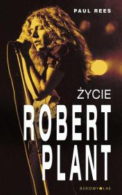Okładka książki Robert Plant. Życie książka