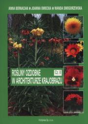 Rośliny ozdobne w architekturze krajob.2 HORTPRESS. Autor: Anna Bernaciak, Joanna Omiecka, Wanda Smogrzewska. Dadada.pl Okładka książki Rośliny ozdobne w architekturze krajob.2 HORTPRESS
