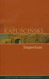 Ryszard Kapuściński T.11 - Imperium. Autor: Ryszard Kapuściński. Dadada.pl Okładka książki Ryszard Kapuściński T.11 - Imperium