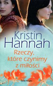 Rzeczy, które czynimy z miłości. Autor: Hannah Kristin. Dadada.pl Okładka książki Rzeczy, które czynimy z miłości