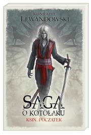 Okładka książki Saga o Kotołaku. Ksin. Początek T.1.