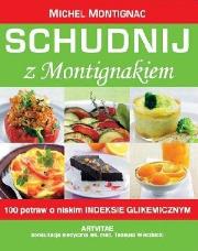 Schudnij z Montignakiem. Autor: Michel Montignac. Dadada.pl Okładka książki Schudnij z Montignakiem