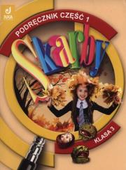 Okładka książki Skarby 3 Podręcznik Część 1