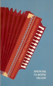 Śpiewnik na różne okazje. Autor: Praca zbiorowa. Dadada.pl Okładka książki Śpiewnik na różne okazje