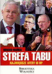 Strefa tabu. Największe afery III RP. Autor: Mańka Roman. Dadada.pl Okładka książki Strefa tabu. Największe afery III RP