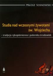 Okładka książki Studia nad wczesnymi żywotami św. Wojciecha