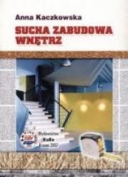 Sucha zabudowa wnętrz. Autor: Kaczkowska Anna. Dadada.pl Okładka książki Sucha zabudowa wnętrz