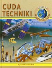 Okładka książki Świat w rekordach - cuda techniki