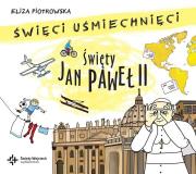Okładka książki Święci uśmiechnięci - Św. Jan Pawel II Audiobook