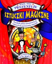 Okładka książki Sztuczki magiczne. Magik Mike prezentuje