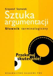 Okładka książki Sztuka argumentacji Słownik terminologiczny