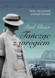 Tańcząc z wrogiem. Autor: Paul Glaser. Dadada.pl Okładka książki Tańcząc z wrogiem