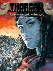 Thorgal Kriss de Valnor T.5 Czerwona jak Raheborg. Autor: Yves Sente. Dadada.pl Okładka książki Thorgal Kriss de Valnor T.5 Czerwona jak Raheborg