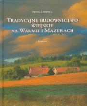 Okładka książki Tradycyjne budownictwo wiejskie na Warmii i Mazurach