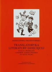 Translatoryka literatury dziecięcej. Autor: Dymel-Trzebiatowska Hanna. Dadada.pl Okładka książki Translatoryka literatury dziecięcej