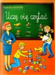 Uczę się czytać Książeczka sześciolatka. Autor: Wiśniewska Anna. Dadada.pl Okładka książki Uczę się czytać Książeczka sześciolatka