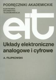 Układy elektroniczne analogowe i cyfrowe. Autor: Filipkowski Andrzej. Dadada.pl Okładka książki Układy elektroniczne analogowe i cyfrowe