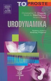 Urodynamika. Autor: Chapple Christopher R., MacDiarmid Scott A., Patel Anand. Dadada.pl Okładka książki Urodynamika