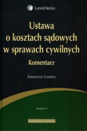 Okładka książki Ustawa o kosztach sądowych w sprawach cywilnych Komentarz