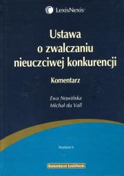 Okładka książki Ustawa o zwalczaniu nieuczciwej konkurencji Komentarz